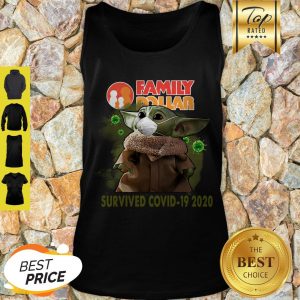 Awesome Baby Yoda Family Dollar Survived Covid 19 2020 Tank Top