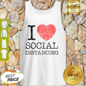 Awesome I Love Social Distancing Tank Top