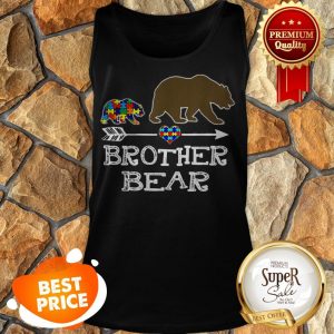 Brother Bear Autism Awareness Gift Autism Baby Bear Tank Top