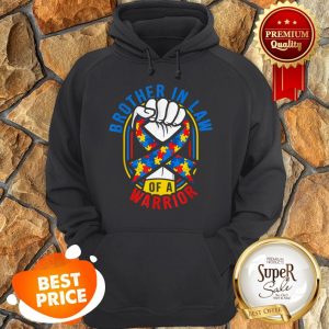 Brother In Law Of A Warrior Autism Awareness Matching Hoodie