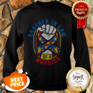 Brother In Law Of A Warrior Autism Awareness Matching Sweatshirt