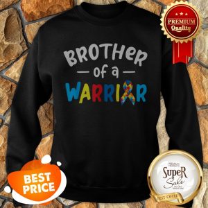 Brother Of A Warrior – Autism Awareness Gift Sweatshirt