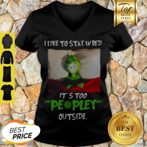 Corona Grinch I Like To Stay In Bed It’s Too Peopley Outside V-neck