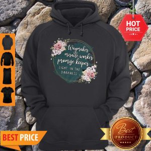 Flower Way Maker Miracle Worker Promise Keeper Light In The Darkness Hoodie