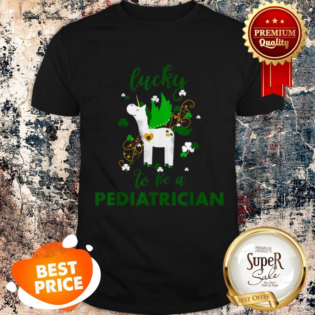 Lucky To Be A Pediatrician St Patrick’s Day Doctor Shirt