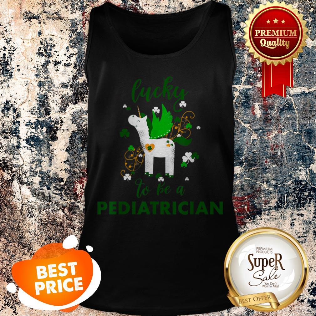 Lucky To Be A Pediatrician St Patrick’s Day Doctor Tank Top Lucky To Be A Pediatrician St Patrick’s Day Doctor Tank Top