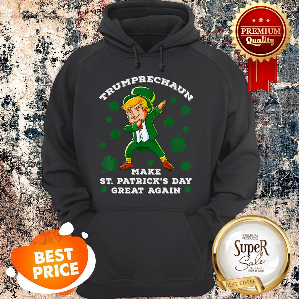 Make St Patricks Day Great Again Trump Leprechaun Hoodie Make St Patricks Day Great Again Trump Leprechaun Hoodie
