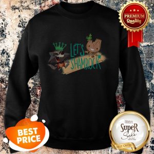 Marvel Rocket And Groot Let’s Shamrock St. Patrick’s Day Sweatshirt
