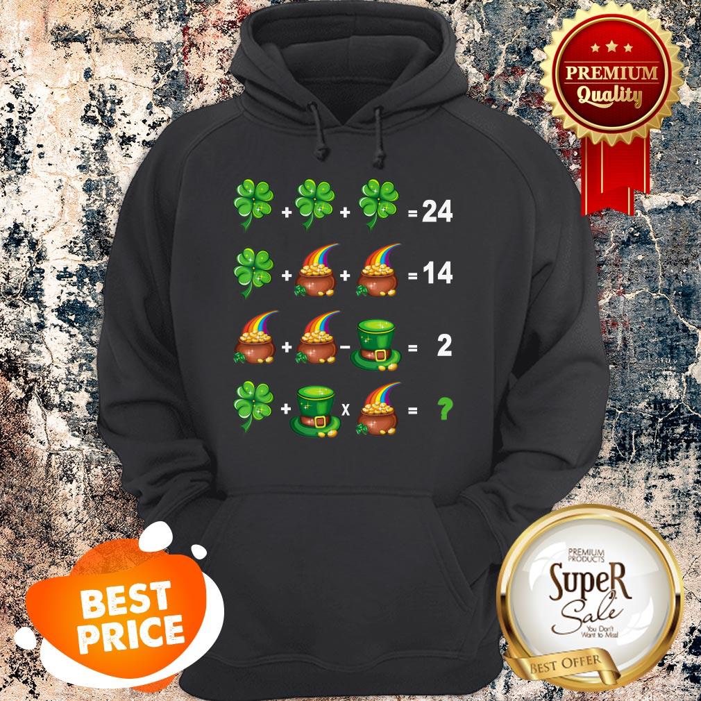 Math Teacher Order Of Operations Quiz St Patrick Day Hoodie Math Teacher Order Of Operations Quiz St Patrick Day Hoodie