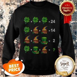 Math Teacher Order Of Operations Quiz St Patrick Day Sweatshirt