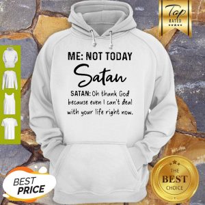 Me Not Today Santa Oh Thank God Because Even I Can’t Deal Hoodie
