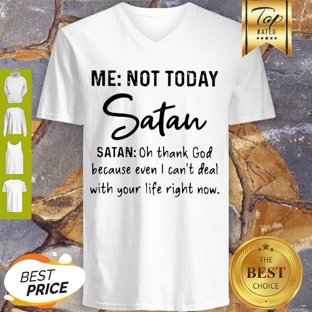 Me Not Today Santa Oh Thank God Because Even I Can’t Deal V-neck Me Not Today Santa Oh Thank God Because Even I Can’t Deal V-neck