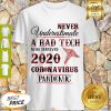 Never Underestimate A Rad Tech 2020 Coronavirus Pandemic Shirt