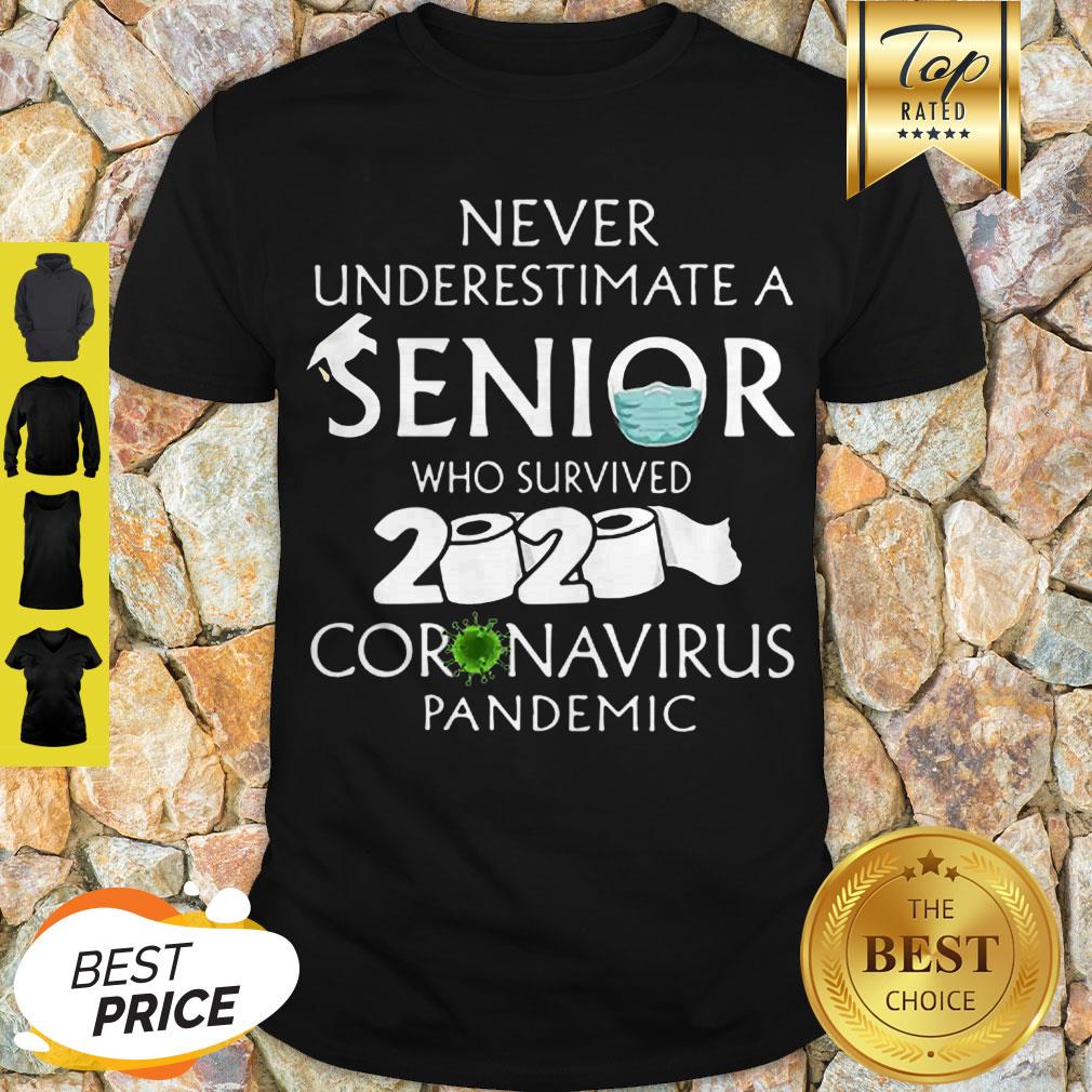 Never Underestimate A Senior 2020 Coronavirus Pandemic Shirt