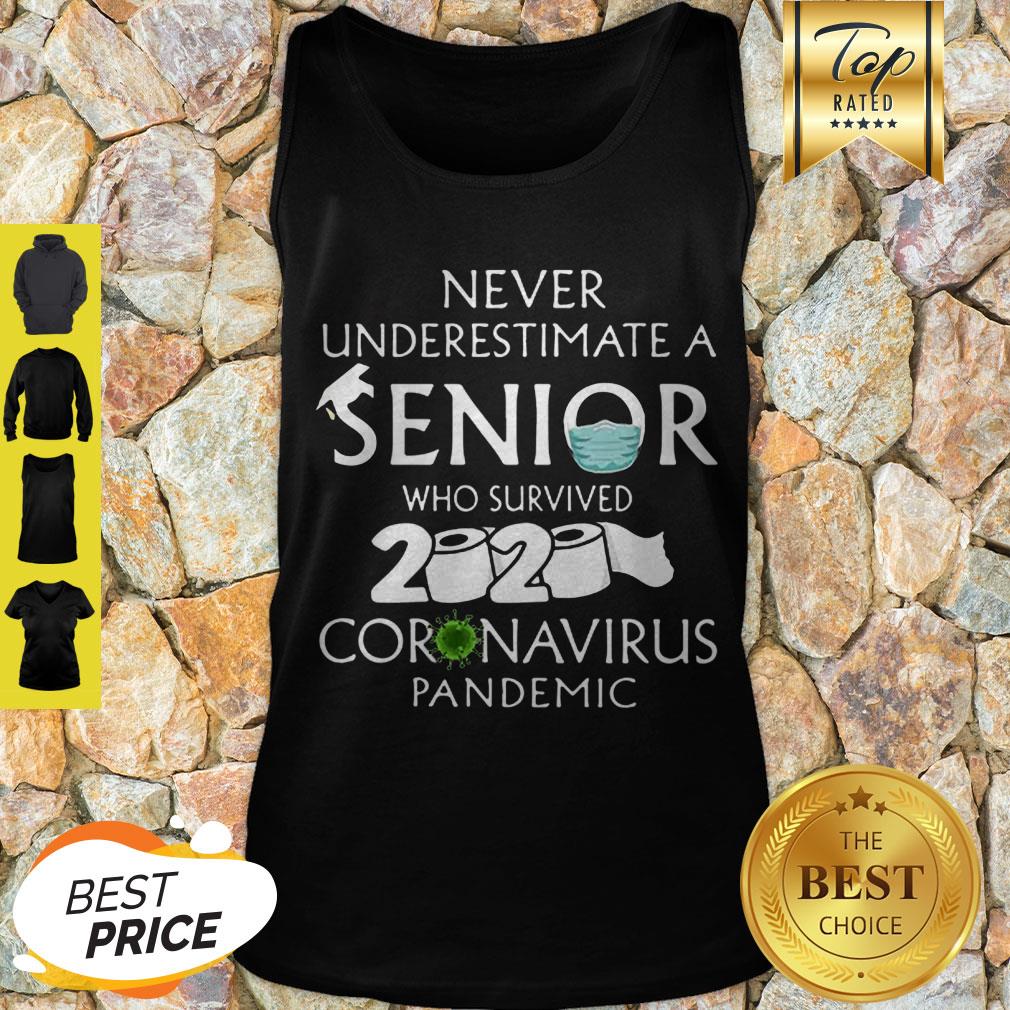 Never Underestimate A Senior 2020 Coronavirus Pandemic Tank Top Never Underestimate A Senior 2020 Coronavirus Pandemic Tank Top