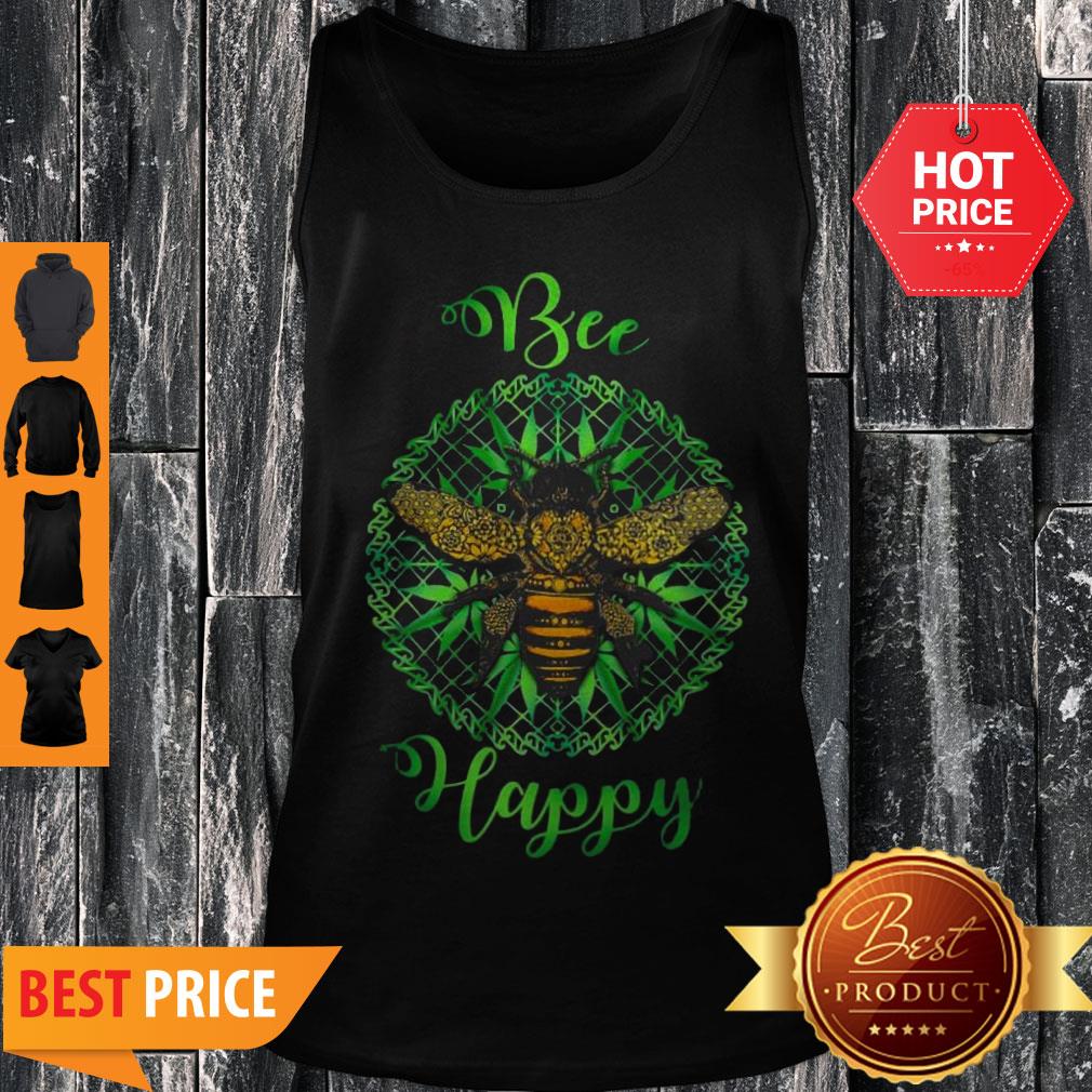 Nice Cannabis Weed Bee Happy Tank Top Nice Cannabis Weed Bee Happy Tank Top
