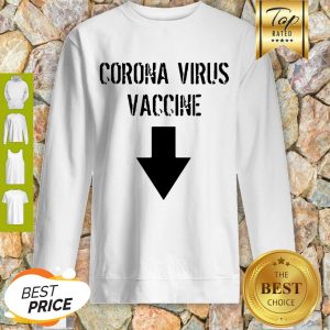 Nice Covid-19 Corona Virus Vaccine Sweatshirt