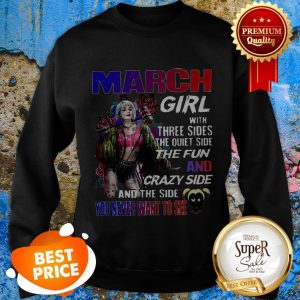 Nice Harley Quinn 2020 March Girl With Three Sides The Quiet Side Sweatshirt