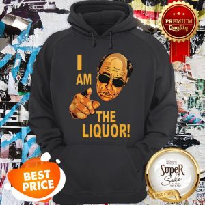 Nice I Am The Liquor Jim Lahey Version Hoodie