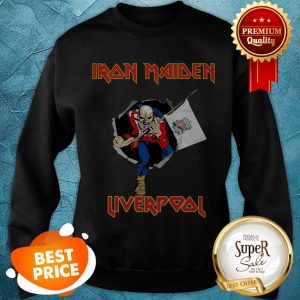 Nice Iron Maiden Hold Liverpool Flag Sweatshirt