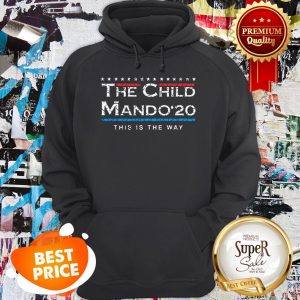 Nice The Child Mando 2020 This Is The Way Star Wars Hoodie