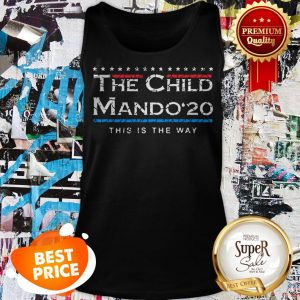Nice The Child Mando 2020 This Is The Way Star Wars Tank Top
