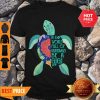 Nice Turtle In A World Full Of Grandmas Be A Gigi Shirt
