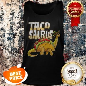 Official Tacosaurus Cinco De Mayo Dinosaur Taco Tank Top
