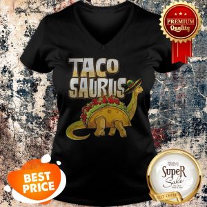 Official Tacosaurus Cinco De Mayo Dinosaur Taco V-neck
