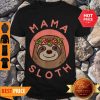 Original Mama Sloth Cute Gift For Mom From Son Daughter Mothers Day Shirt