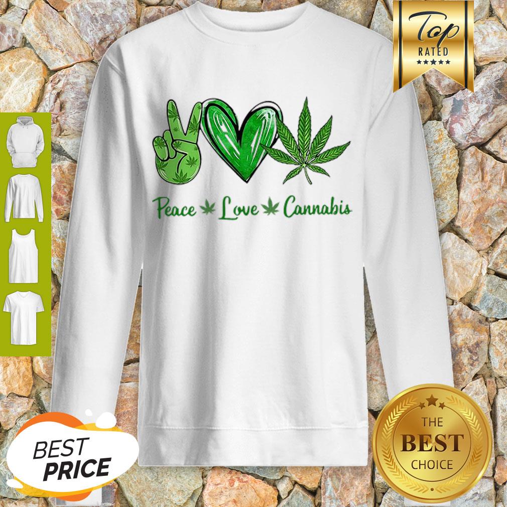 Premium Peace Love Cannabis Sweatshirt Premium Peace Love Cannabis Sweatshirt