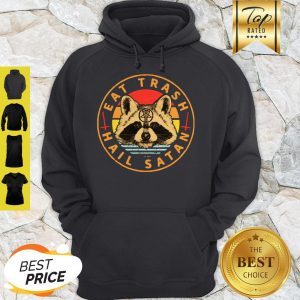 Premium Raton Laveur Eat Trash Hail Satan Vintage Hoodie