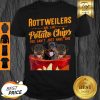 Premium Rottweilers And Potatoes Chips Funny Dog Mama Papa Shirt