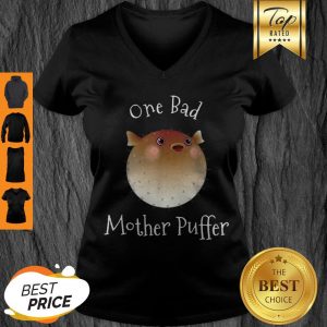 Pretty Puffer Fish One Bad Mother Puffer Pun Funny Ocean V-neck