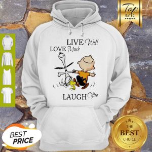 Snoopy And Charlie Brown Live Well Love Much Laugh Often Hoodie