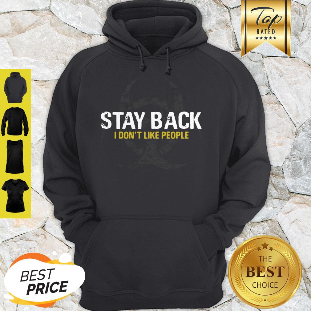 Stay back I Don’t Like People Virus Awareness Flu Coronavirus Hoodie