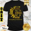 Sunflower In A World Full Of Grandmas Be A Mimi Ashley Bryson Jackson Shirt