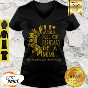 Sunflower In A World Full Of Grandmas Be A Mimi Ashley Bryson Jackson V-neck