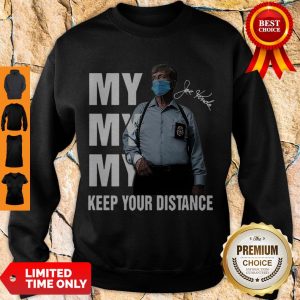Homicide Hunter My My My Keep Your Distance Signature Sweatshirt