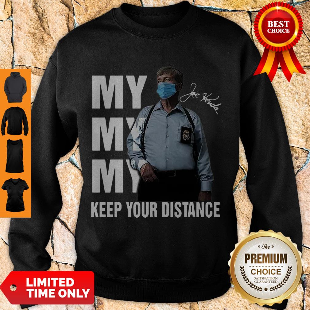 Homicide Hunter My My My Keep Your Distance Signature Sweatshirt Homicide Hunter My My My Keep Your Distance Signature Sweatshirt