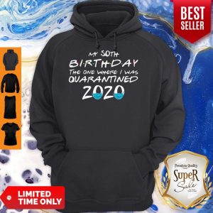 Pretty My 50th Birthday The One Where I Was Quarantined 2020 Hoodie