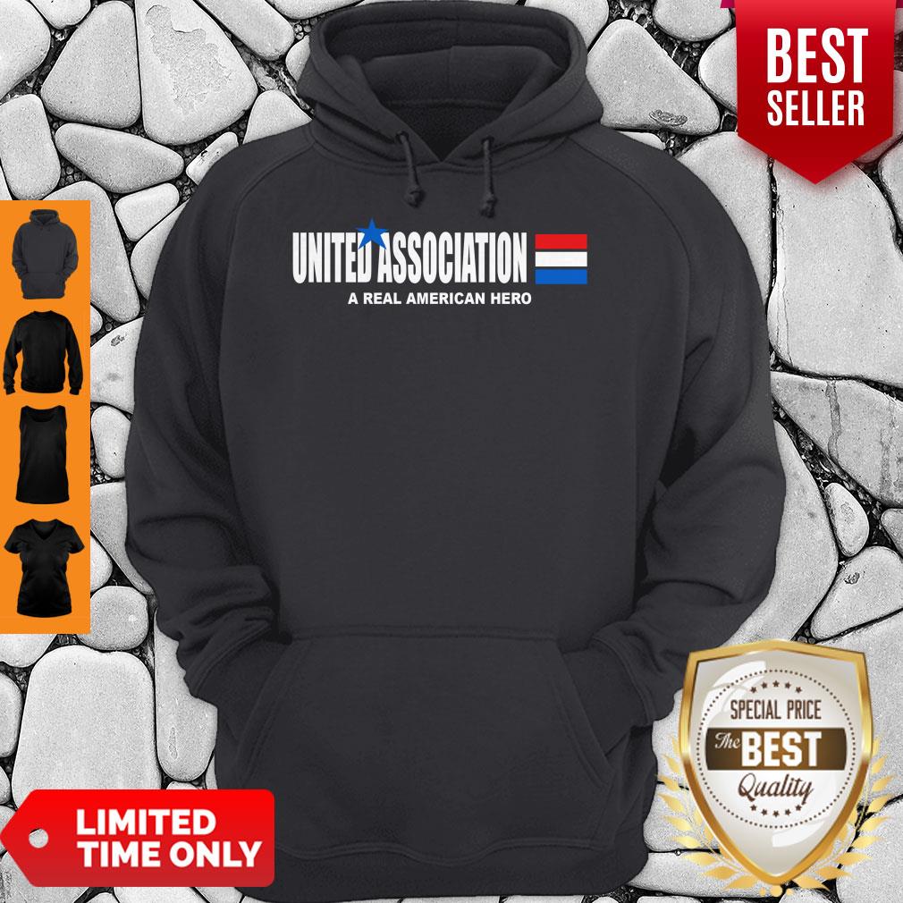 Official Original United Association A Real American Hero Hoodie Official Original United Association A Real American Hero Hoodie