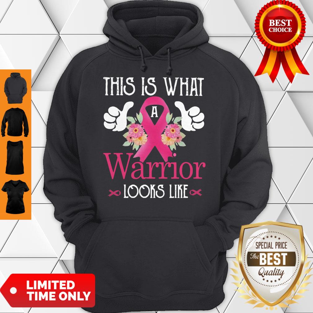 Premium This Is What Warrior Looks Like Breast Cancer Flower Hoodie Premium This Is What Warrior Looks Like Breast Cancer Flower Hoodie