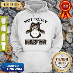 Awesome Heifer Wear Masks Not Today Hoodie