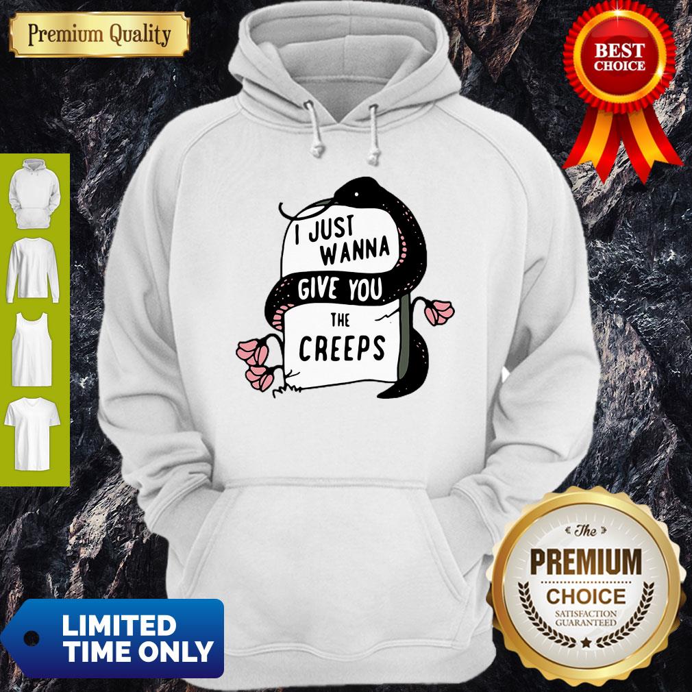 Pretty Snake I Just Wanna Give You The Creeps Hoodie Pretty Snake I Just Wanna Give You The Creeps Hoodie