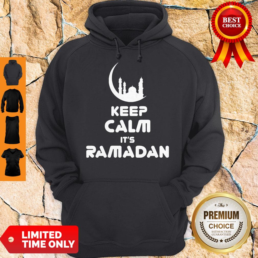 Premium Keep Calm Its Ramadan Hoodie Premium Keep Calm Its Ramadan Hoodie