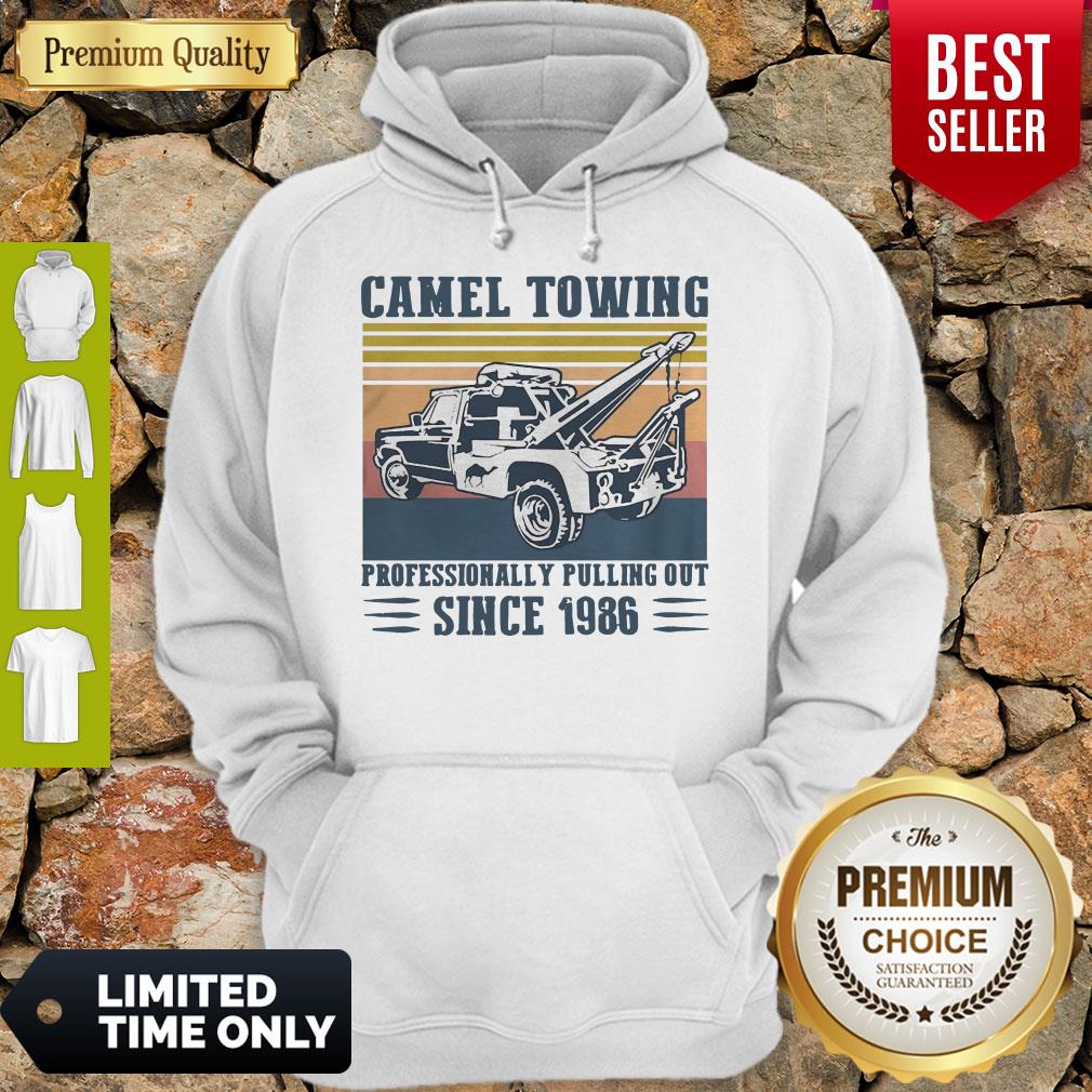 Nice Camel Towing Professionally Pulling Out Since 1986 Vintage Hoodie Nice Camel Towing Professionally Pulling Out Since 1986 Vintage Hoodie