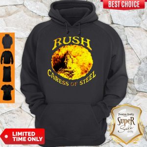Funny Rush Caress Of Steel Hoodie