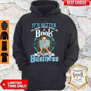 Hermione It’s Better To Have Your Nose In A Book Than In Someone Else’s Business Hoodie