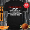 Nurse’s Husband 2020 My Wife Risks Her Life To Save Strangers Shirt